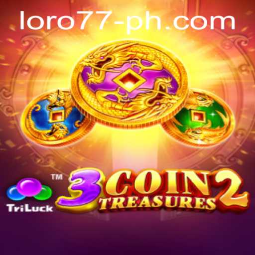 Discover the Excitement of 3CoinTreasures2: A Journey into the World of LORO77
